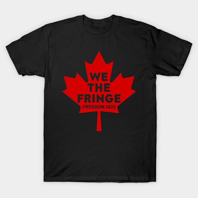 We The Fringe 4 T-Shirt by LahayCreative2017